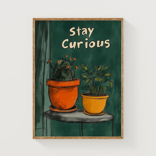 Stay Curious