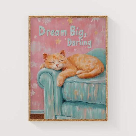 Dream Big Darling